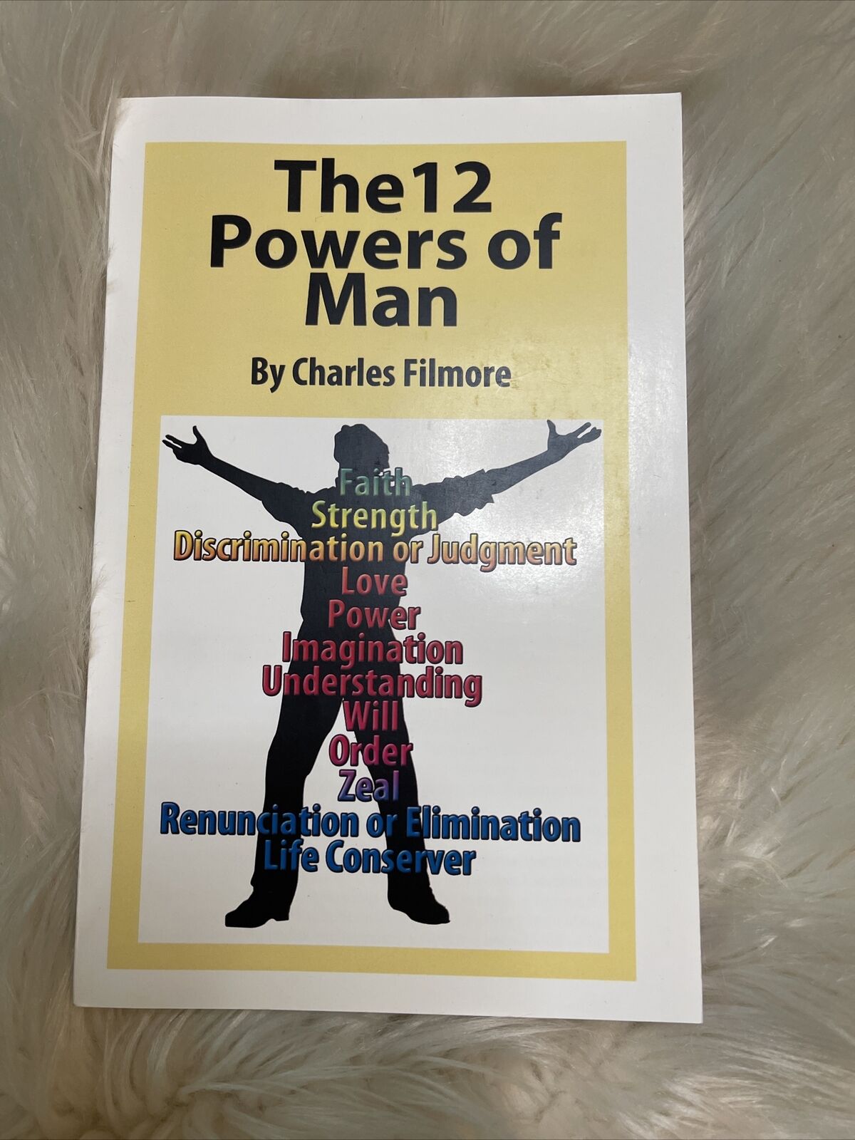 BOOK THE 12 POWERS OF MAN BY CHARLES FILMORE