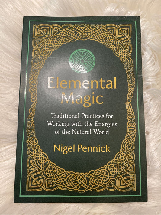 Elemental Magic by Nigel Pennick