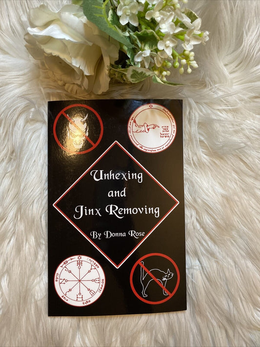 Unhexing and Jinx Removing by Donna Rose