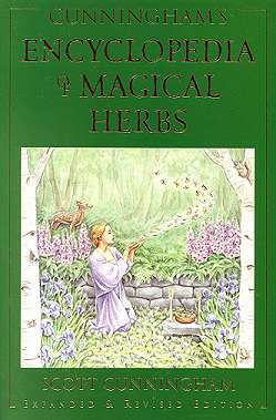 Encyclopedia Of Magical Herbs by Scott Cunningham